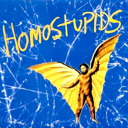Homostupids: The Intern LP